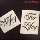 Wifey For Lifey Wedding Shoe Stickers