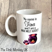 Wax Melt Addict Personalised Mug